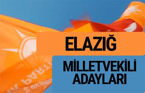 elazığ akp aday adayları 2018